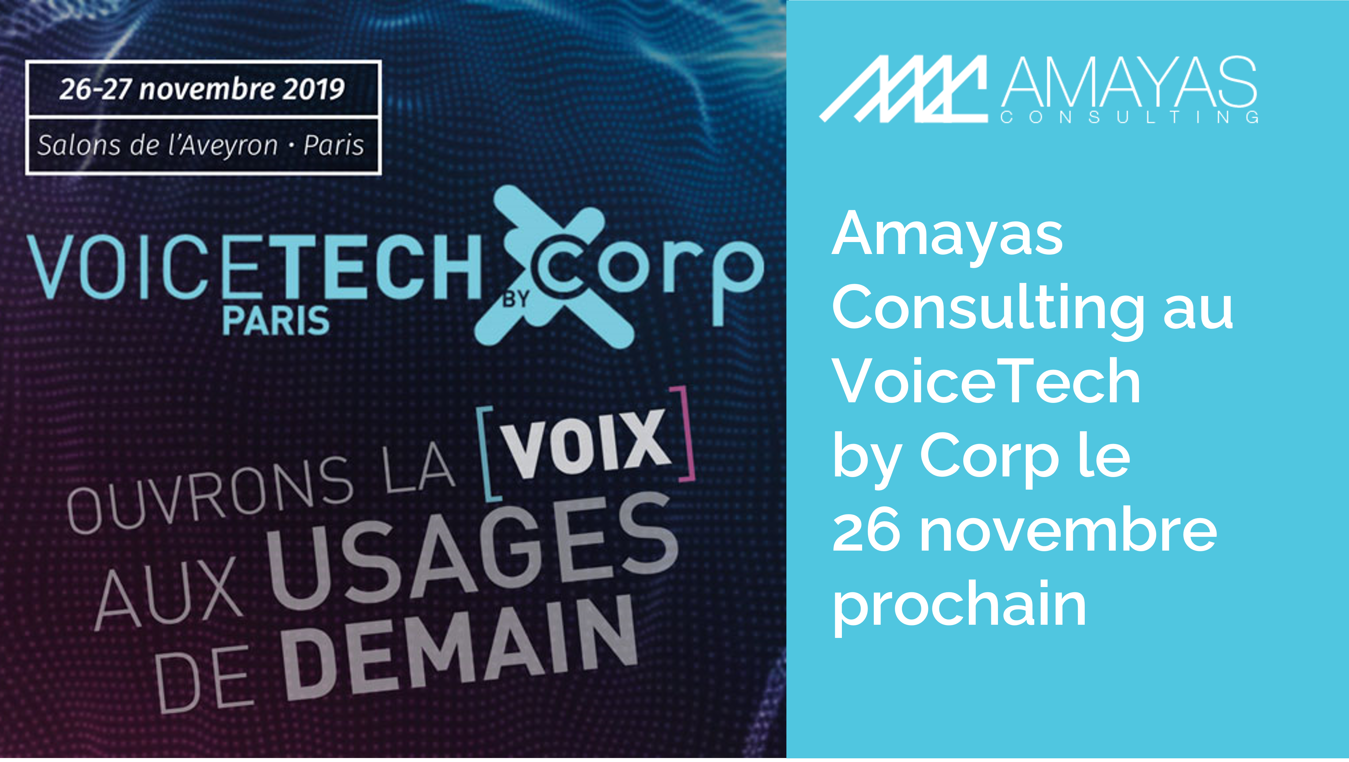 Amayas Consulting au VoiceTech by Corp le 26 novembre prochain