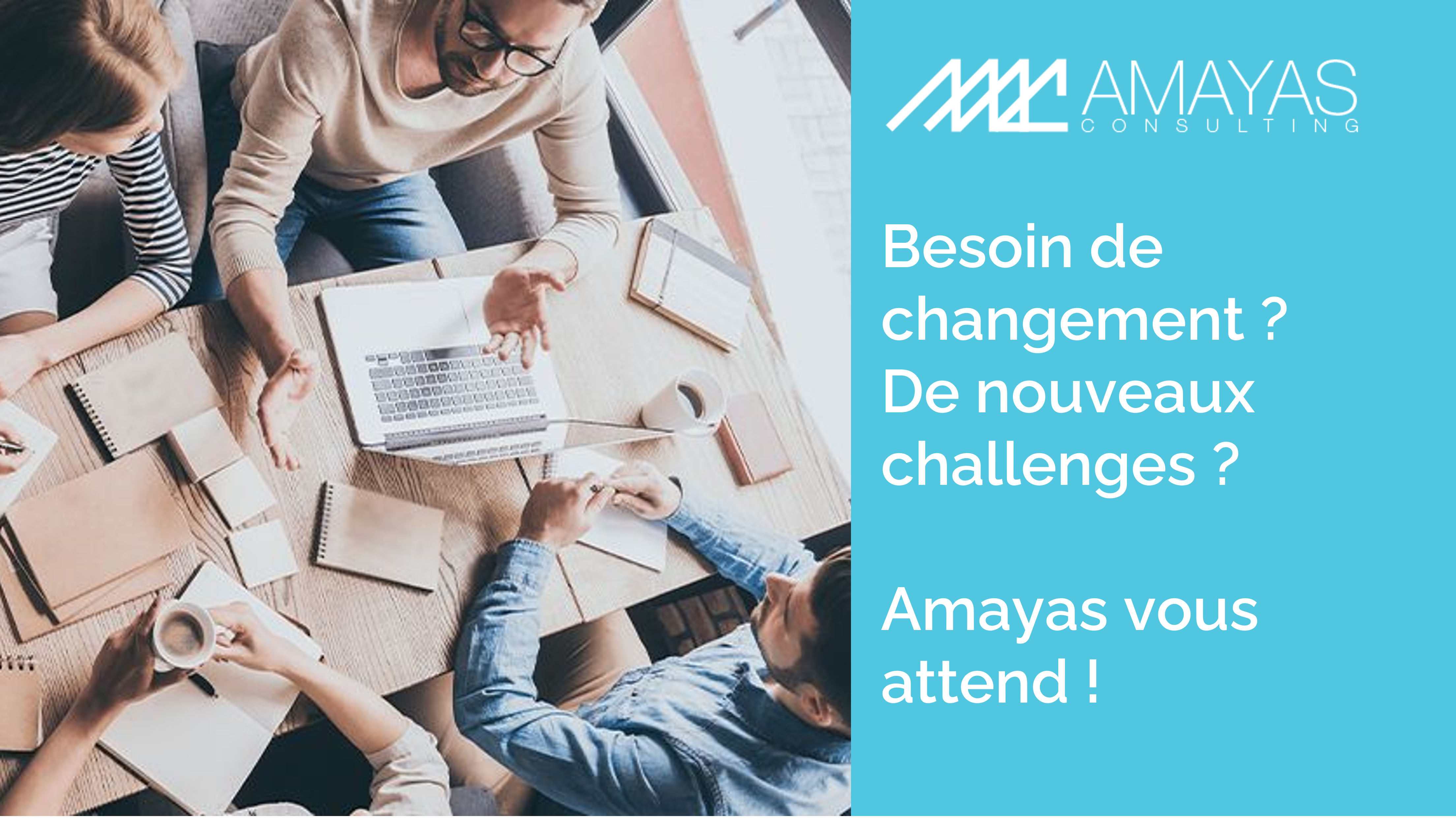 AMAYAS Consulting lance une nouvelle campagne de recrutement !
